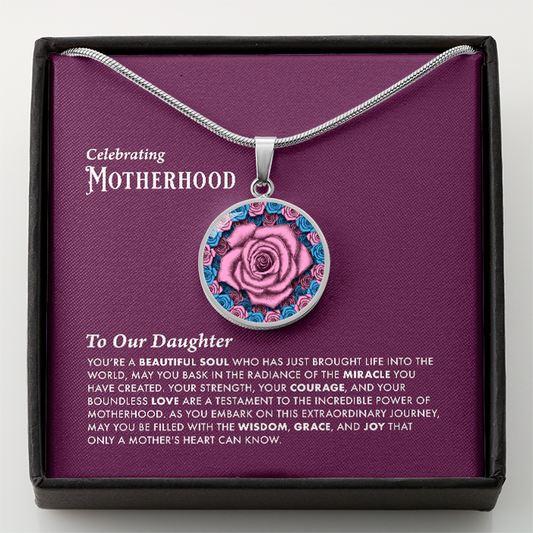 To Our Daughter-Celebrating Motherhood Pink Rose Circle Pendant with Message Card For New Mothers 3