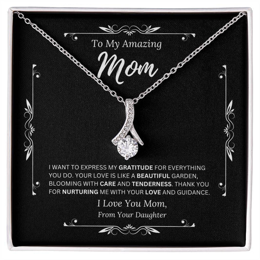 To My Amazing Mom From Daughter 3 - Alluring Beauty Necklace