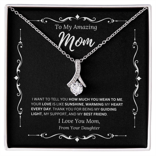 To My Amazing Mom From Daughter 2 - Alluring Beauty Necklace