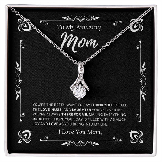 To My Amazing Mom - I Love Mom 1 - Alluring Beauty Necklace