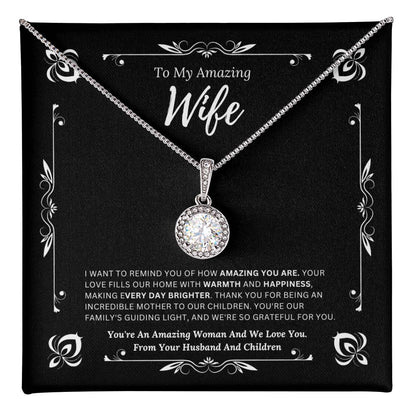 To My Amazing Wife From Husband and Children 1 - Eternal Hope Necklace