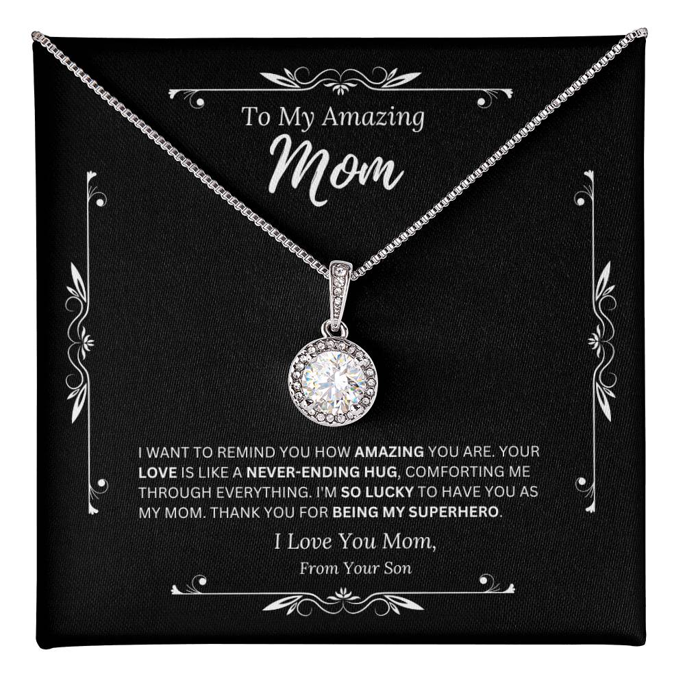 To My Amazing Mom From Son 3 - Eternal Hope Necklace