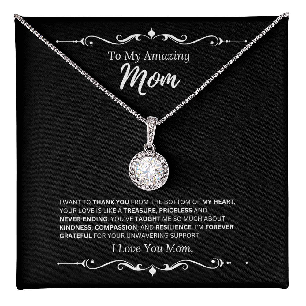 To My Amazing Mom - I Love Mom 2 - Eternal Hope Necklace