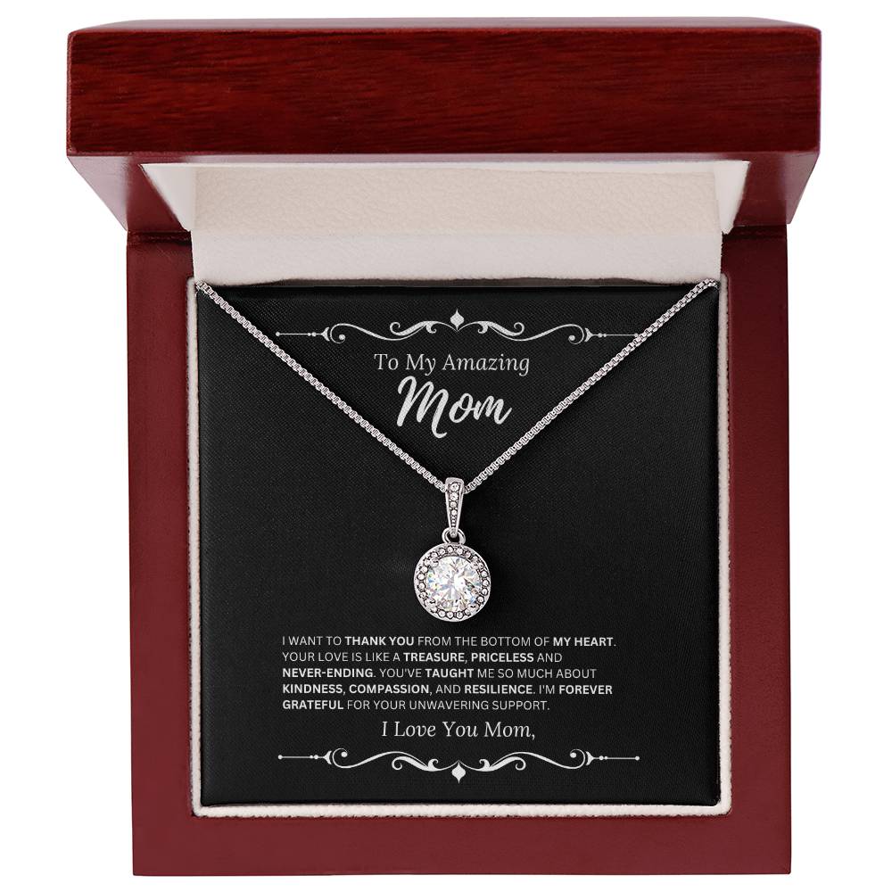 To My Amazing Mom - I Love Mom 2 - Eternal Hope Necklace