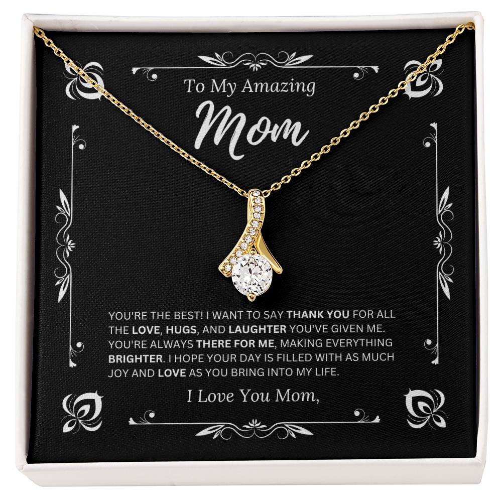 To My Amazing Mom - I Love Mom 1 - Alluring Beauty Necklace