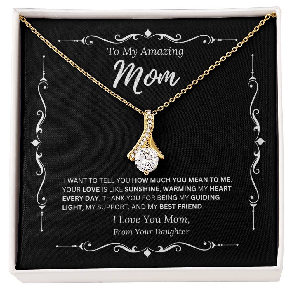 To My Amazing Mom From Daughter 2 - Alluring Beauty Necklace