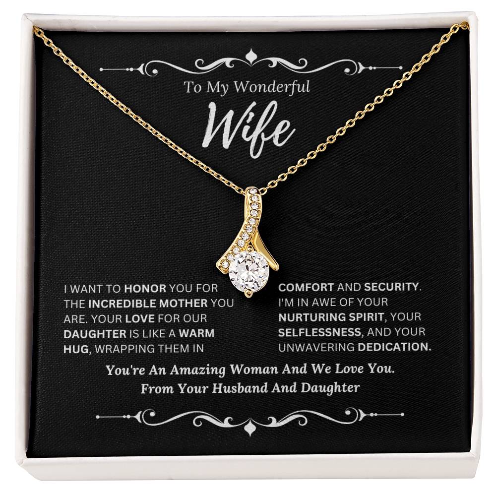 To My Amazing Wife From Husband and Daughter 4 - Alluring Beauty Necklace