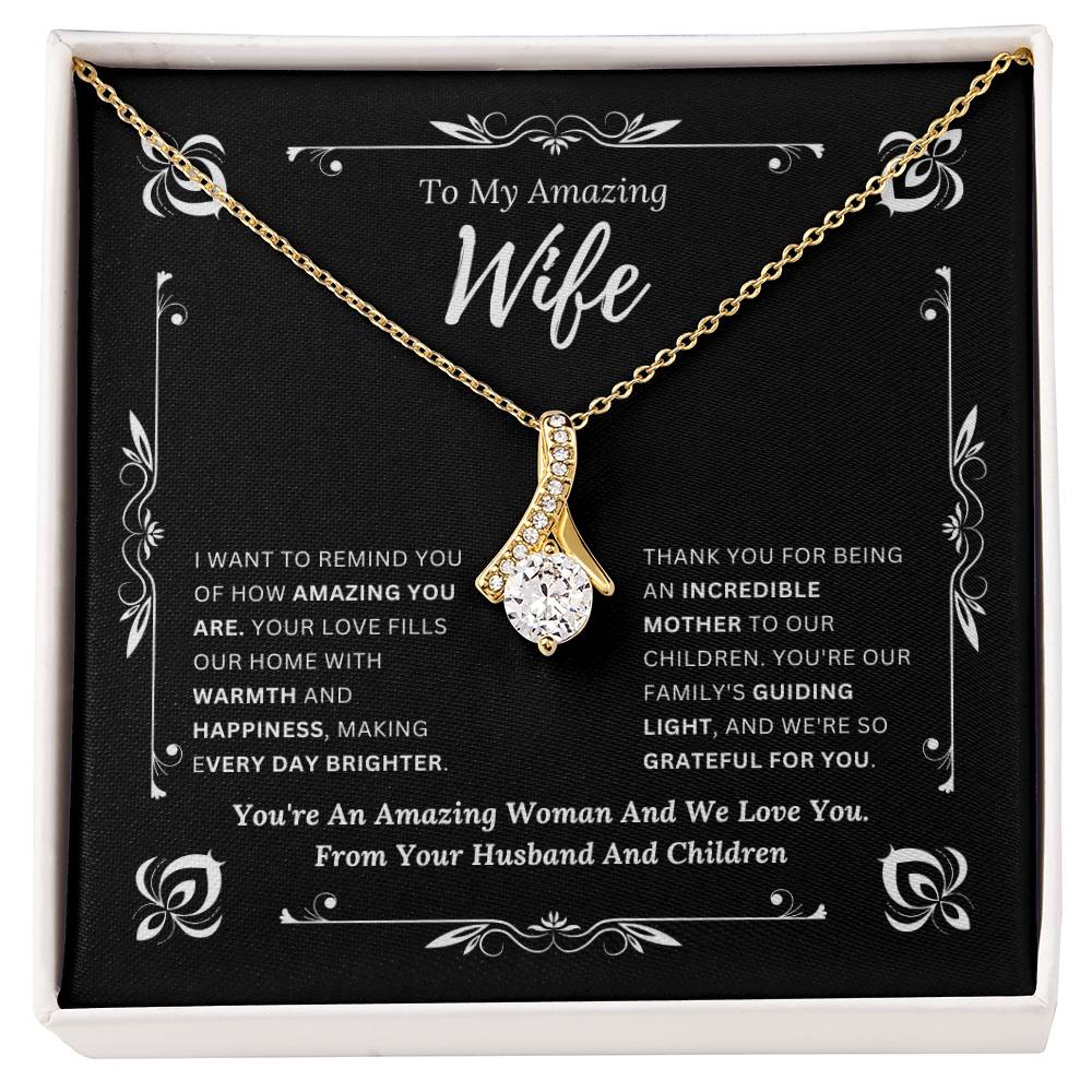 To My Amazing Wife From Husband and Children 1 - Alluring Beauty Necklace