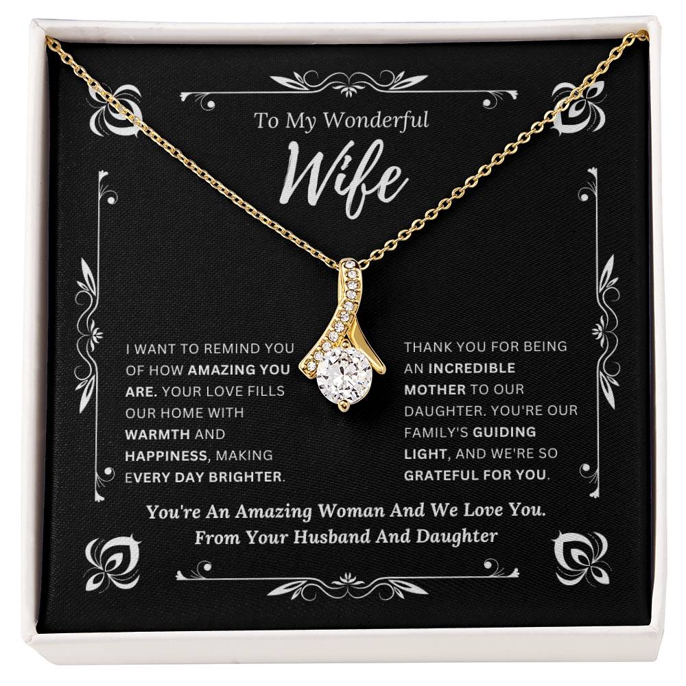 To My Amazing Wife From Husband and Daughter 1 - Alluring Beauty Necklace