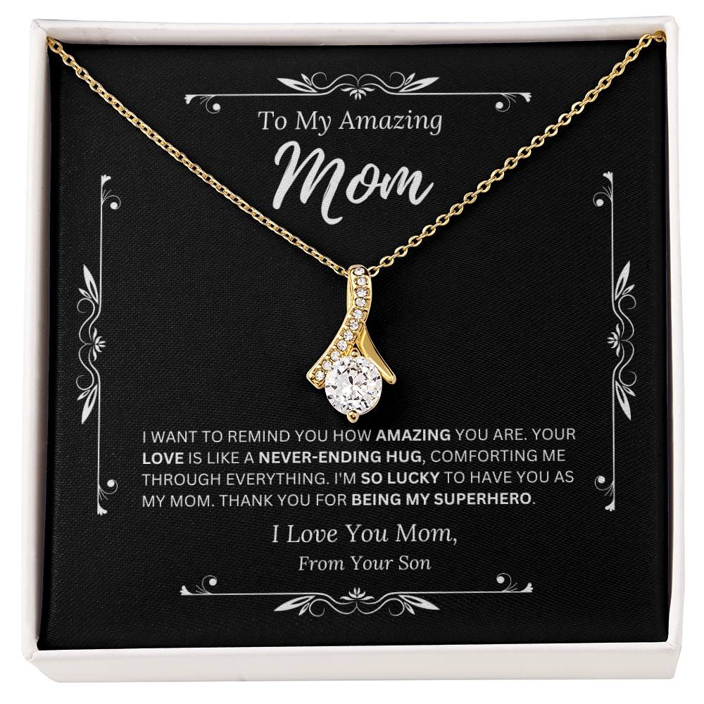 To My Amazing Mom From Son 3 - Alluring Beauty Necklace