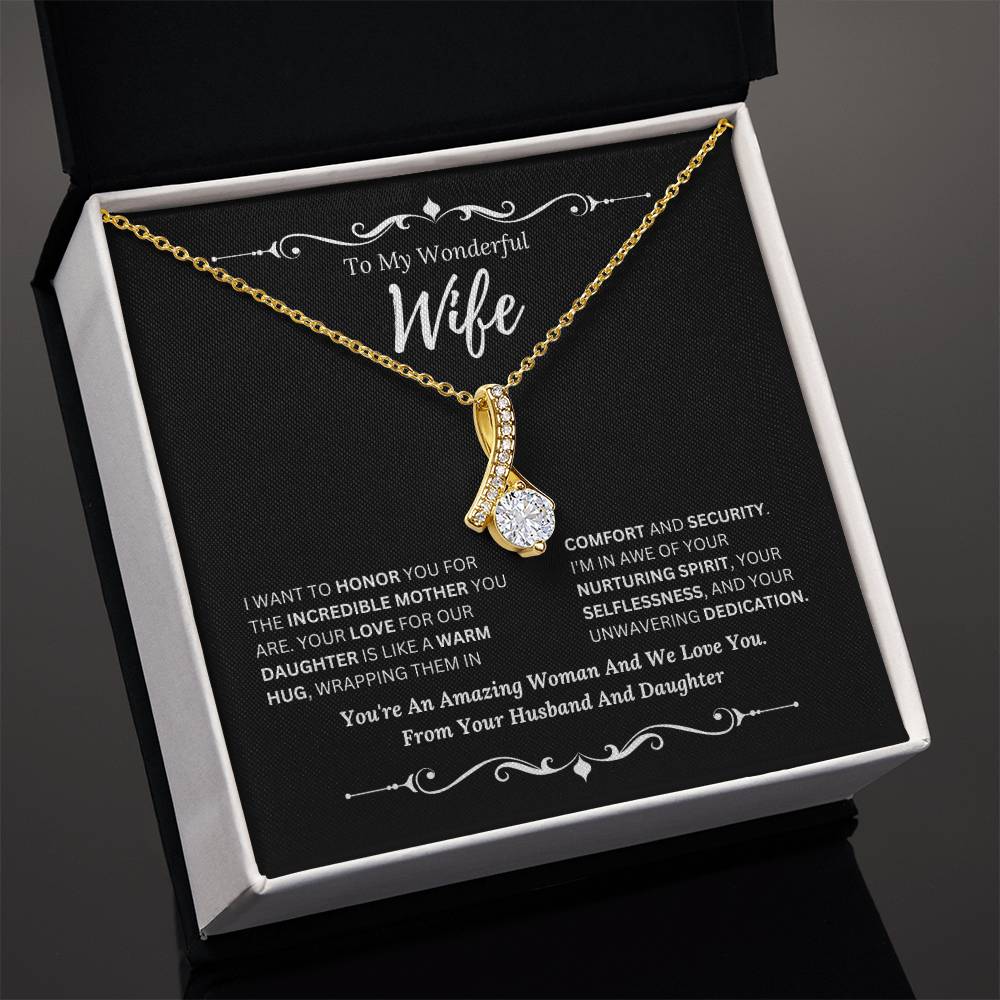 To My Amazing Wife From Husband and Daughter 4 - Alluring Beauty Necklace