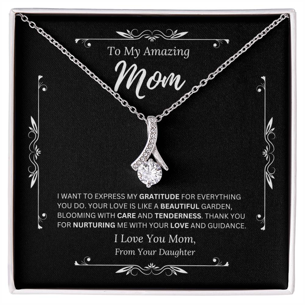To My Amazing Mom From Daughter 3 - Alluring Beauty Necklace