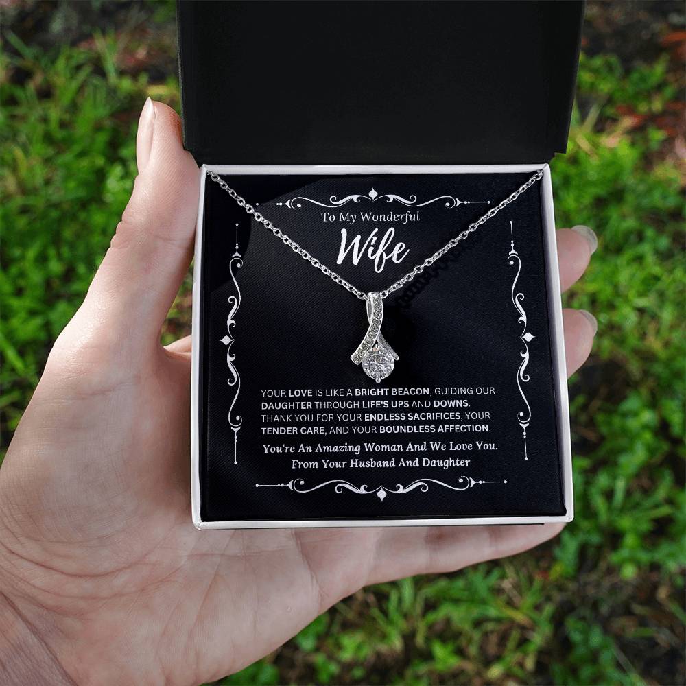 To My Amazing Wife From Husband and Daughter 3 - Alluring Beauty Necklace