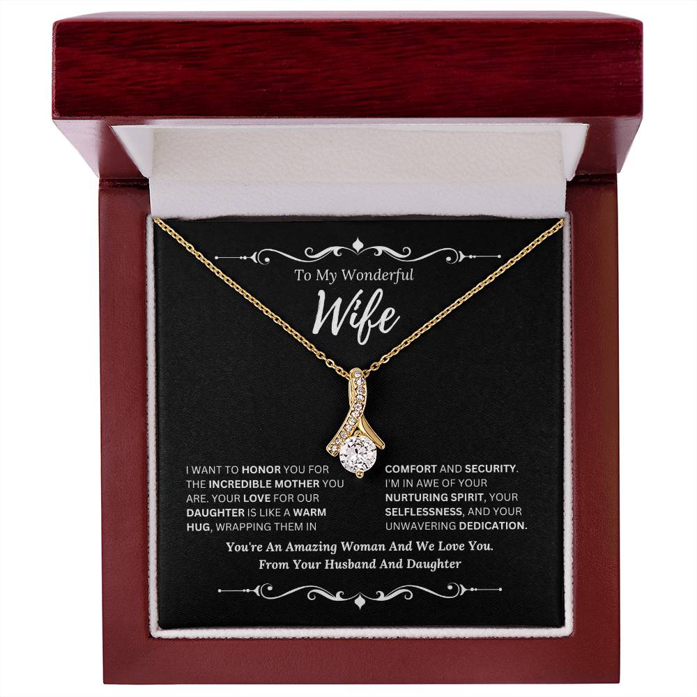 To My Amazing Wife From Husband and Daughter 4 - Alluring Beauty Necklace