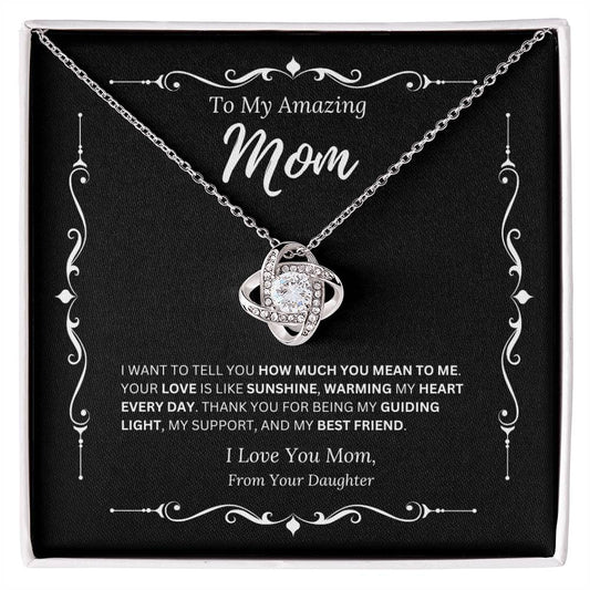 To My Amazing Mom From Daughter 2 - Love Knot Necklace