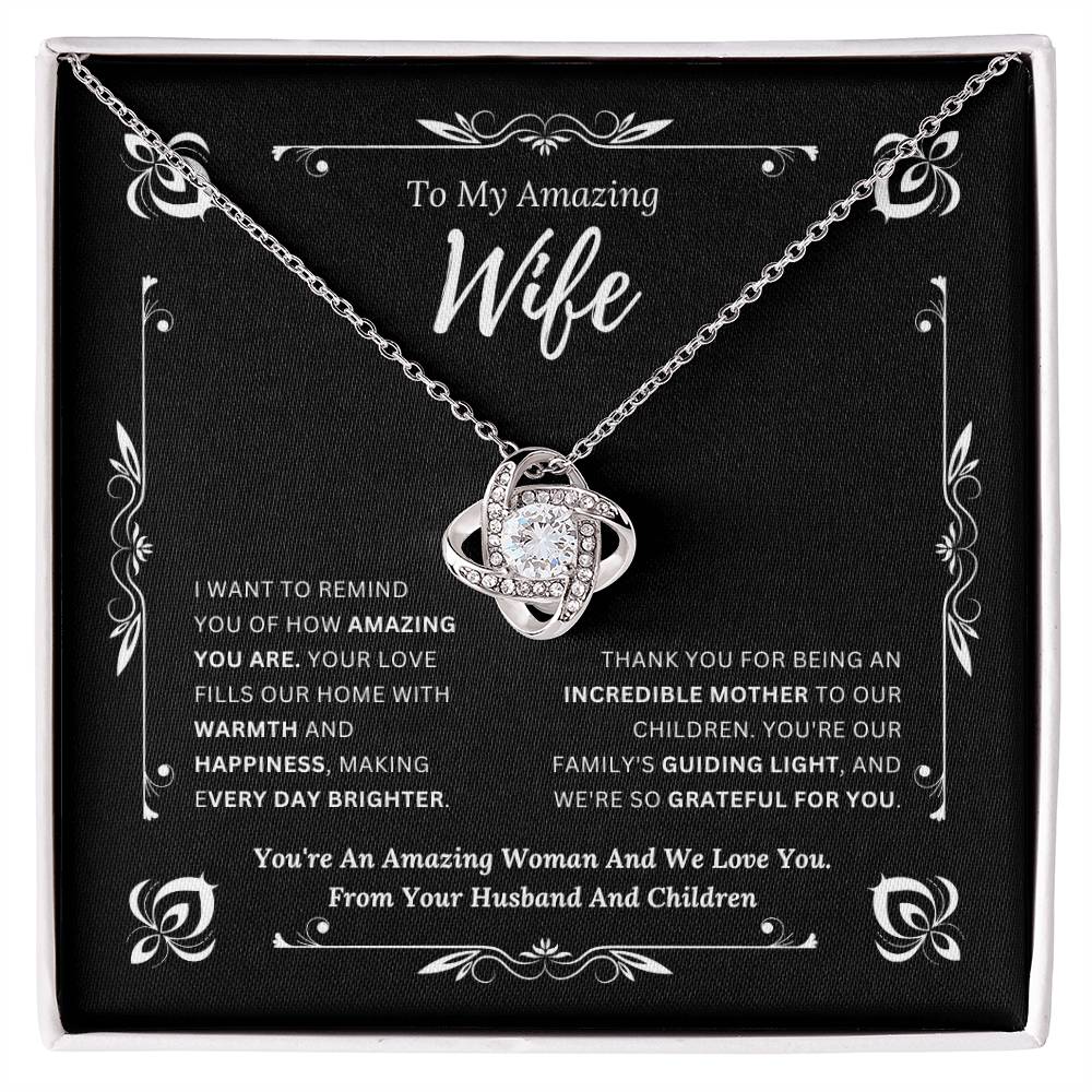 To My Amazing Wife From Husband and Children 1 - Love Knot Necklace