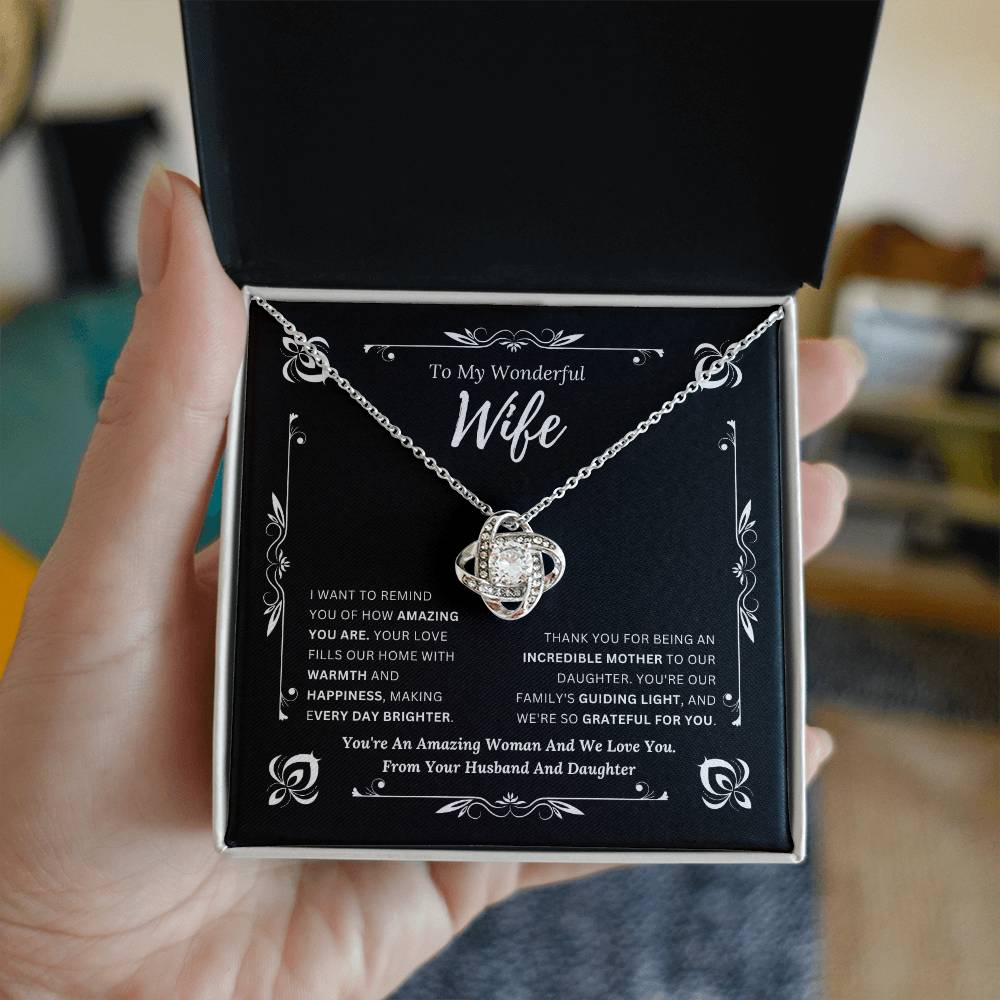 To My Amazing Wife From Husband and Daughter 1 - Love Knot Necklace