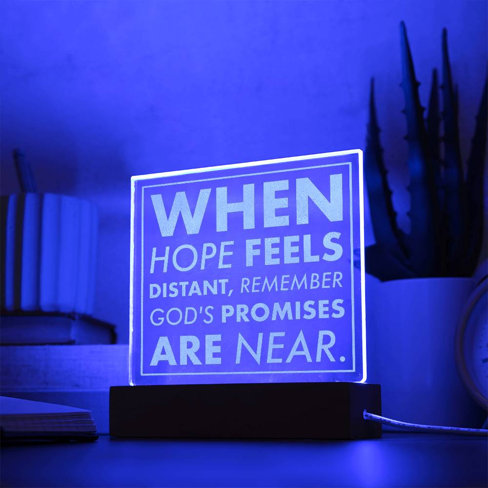 Near Promise-Engraved Acrylic Plaque