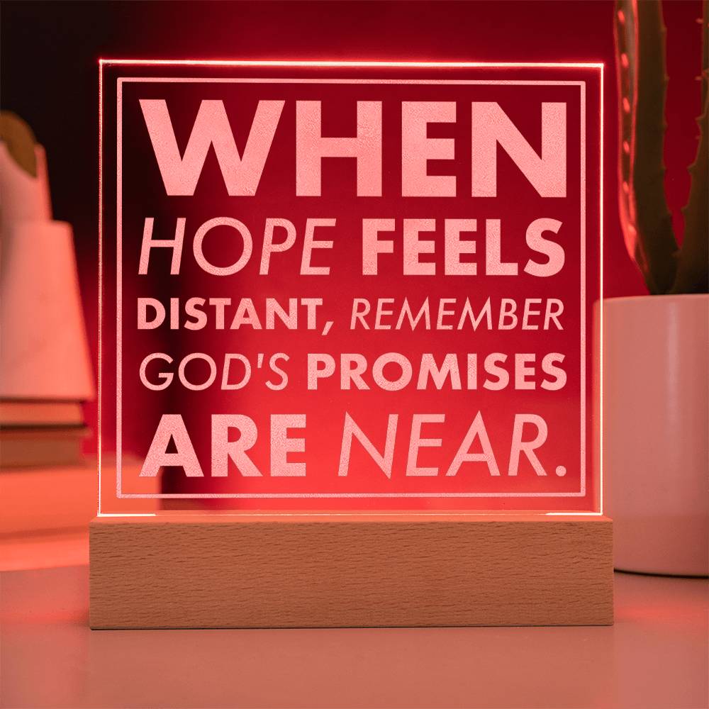 Near Promise-Engraved Acrylic Plaque
