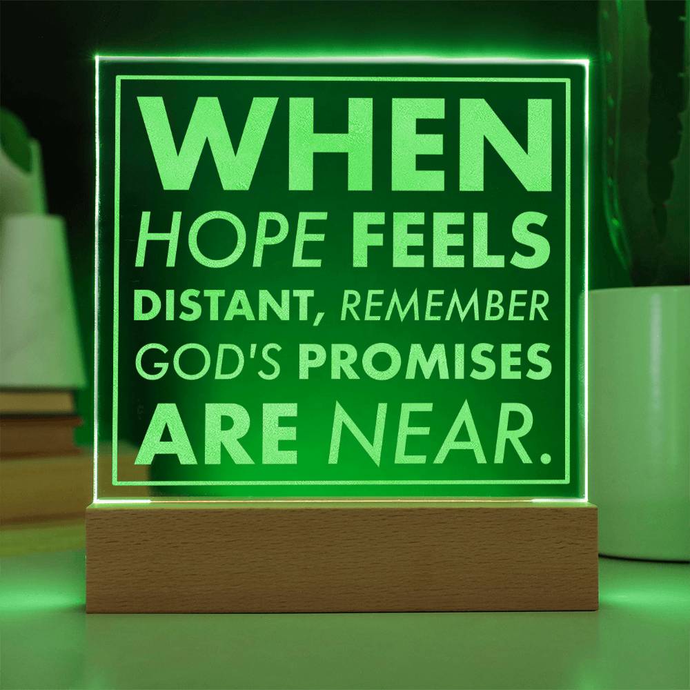 Near Promise-Engraved Acrylic Plaque